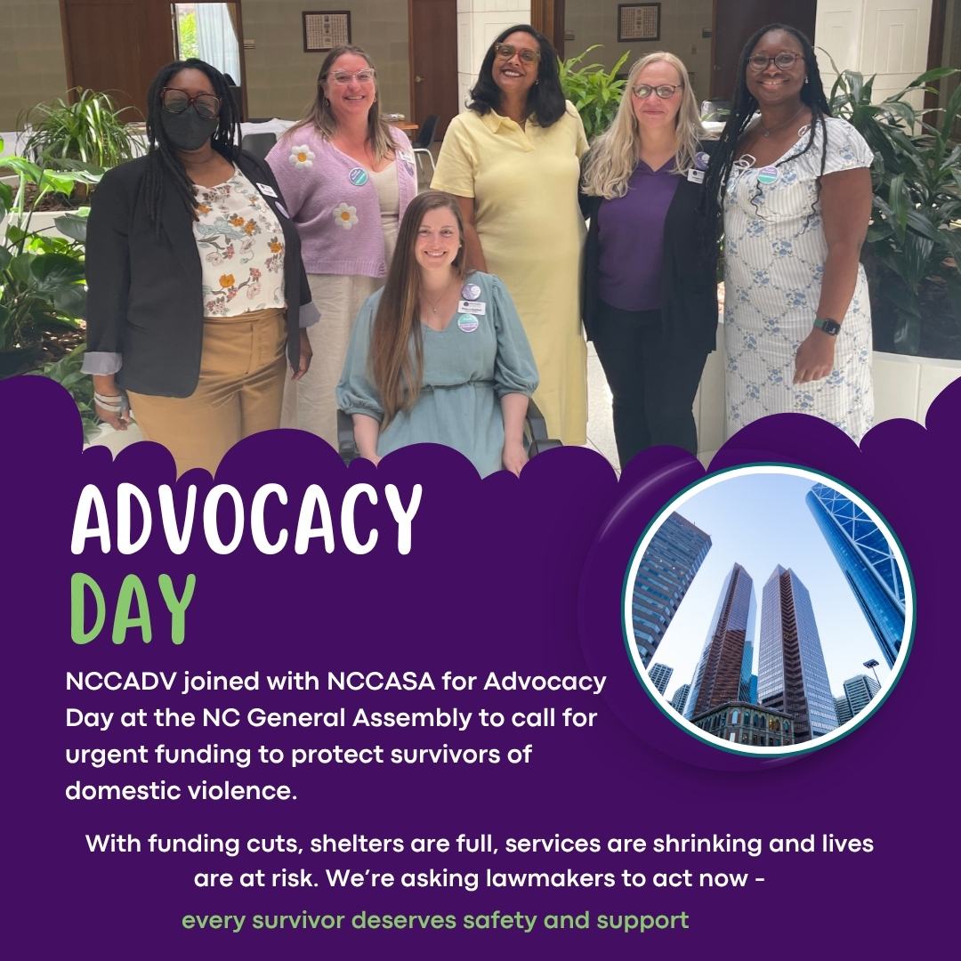 Advocacy Day: NCCADV joined with NCCASA for advocacy day at the NC General Assembly to call for urgent funding to protect survivors of domestic violence.